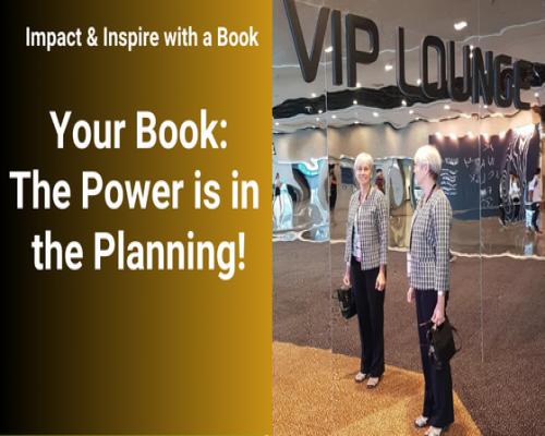 Your Book: The Power is in the Planning