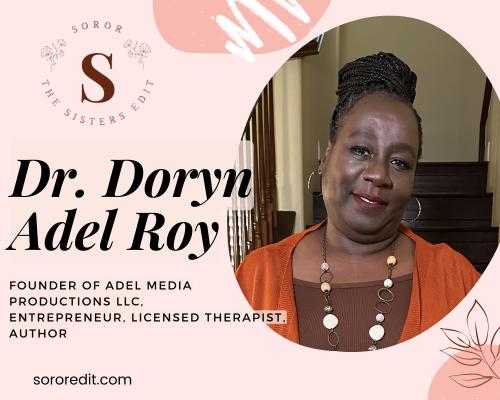 Meet Dr. Doryn Adel Roy: The Visionary Behind Adel Productions LLC 